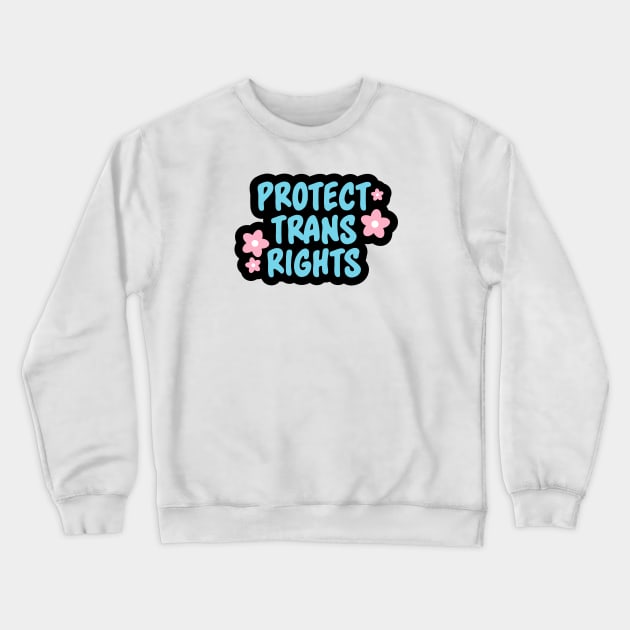 Protect Trans Lives - Transgender Crewneck Sweatshirt by Football from the Left